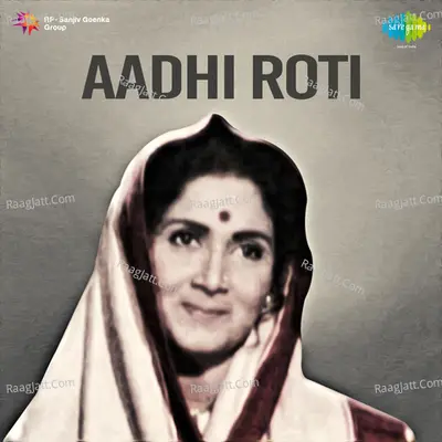 Aadhi Roti - Mohammed Rafi