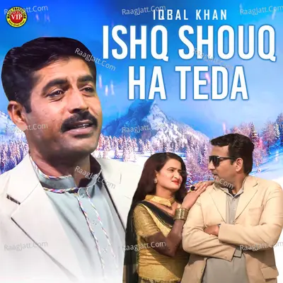 Ishq Shouq Ha Teda - Single Cover