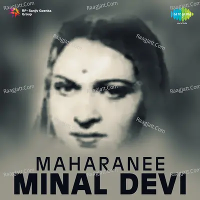 Maharanee Minal Devi - Rajkumari