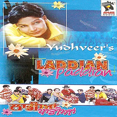 Laddian Paddian - Yudhveer
