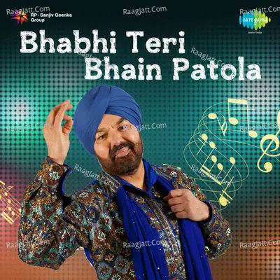 Bhabhi Teri Bhain Patola - k s narula