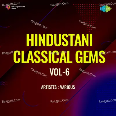 Hindustani Classical Gems Vol - 6 Poster