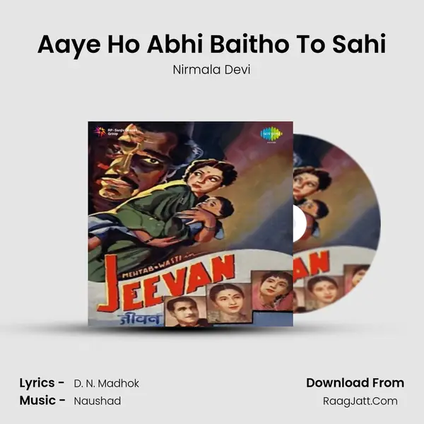Aaye Ho Abhi Baitho To Sahi MP3 Song by Nirmala Devi Cover