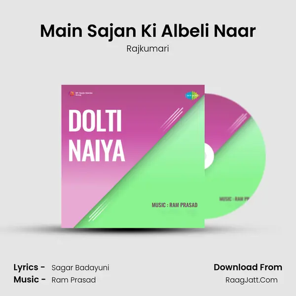 Main Sajan Ki Albeli Naar MP3 Song by Rajkumari Cover