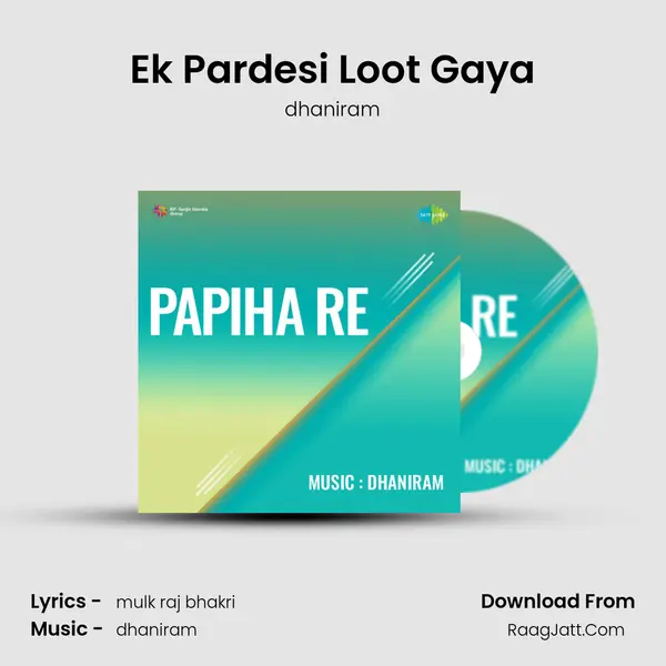 Ek Pardesi Loot Gaya MP3 Song by dhaniram Cover