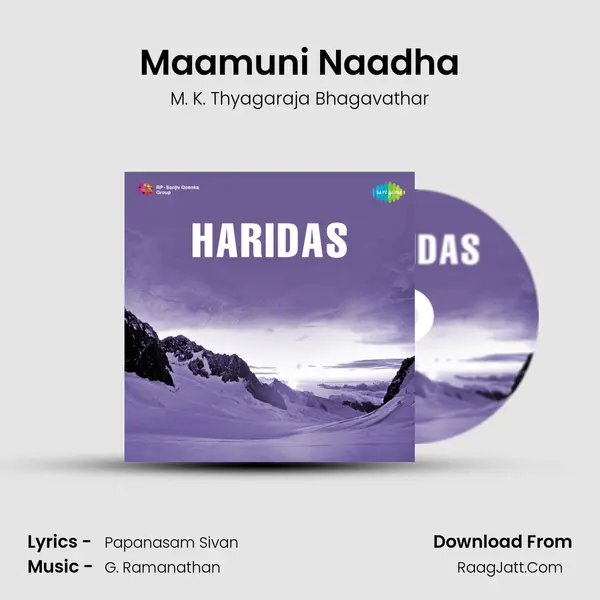 Maamuni Naadha MP3 Song by M. K. Thyagaraja Bhagavathar Cover