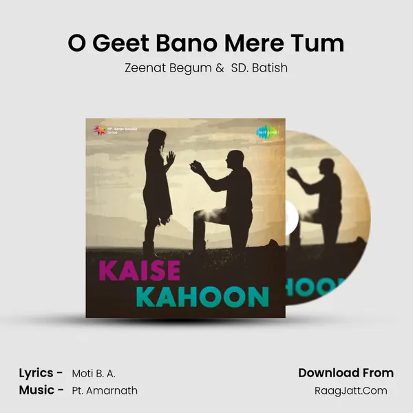 O Geet Bano Mere Tum MP3 Song by Zeenat Begum Cover