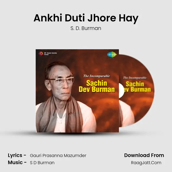 Ankhi Duti Jhore Hay MP3 Song by S. D. Burman Cover