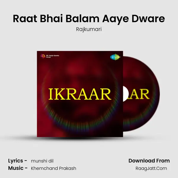 Raat Bhai Balam Aaye Dware MP3 Song by Rajkumari Cover