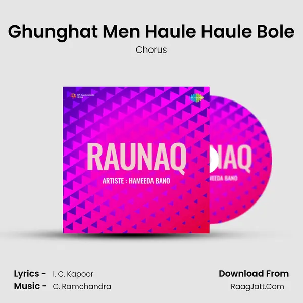 Ghunghat Men Haule Haule Bole MP3 Song by Chorus Cover