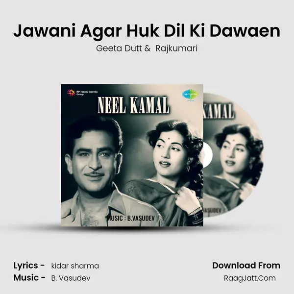 Jawani Agar Huk Dil Ki Dawaen MP3 Song by Geeta Dutt Cover