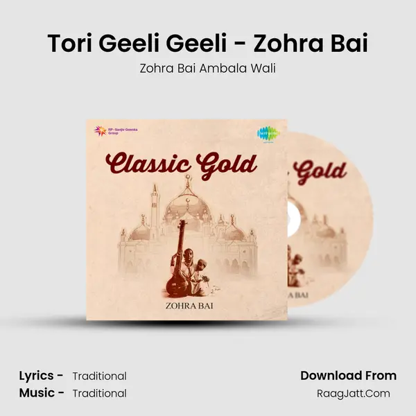 Tori Geeli Geeli - Zohra Bai MP3 Song by Zohra Bai Ambala Wali Cover