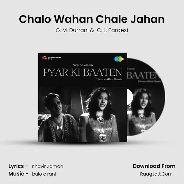 Chalo Wahan Chale Jahan MP3 Song by G. M. Durrani Cover