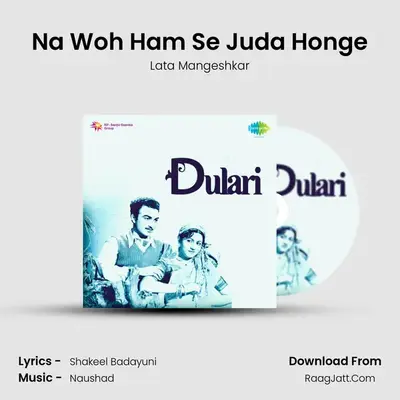 Na Woh Ham Se Juda Honge MP3 Song by Lata Mangeshkar Cover