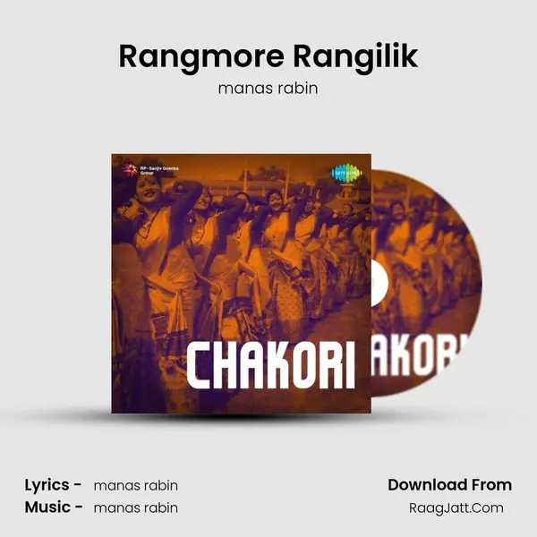 Rangmore Rangilik MP3 Song by manas rabin Cover
