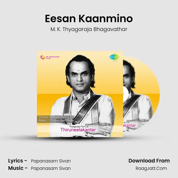 Eesan Kaanmino MP3 Song by M. K. Thyagaraja Bhagavathar Cover