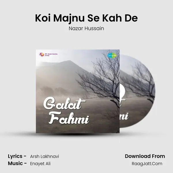Koi Majnu Se Kah De MP3 Song by Nazar Hussain Cover