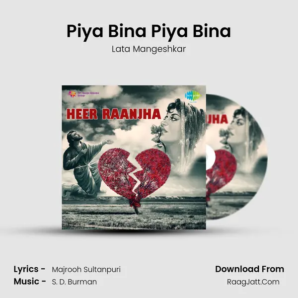 Piya Bina Piya Bina MP3 Song by Lata Mangeshkar Cover