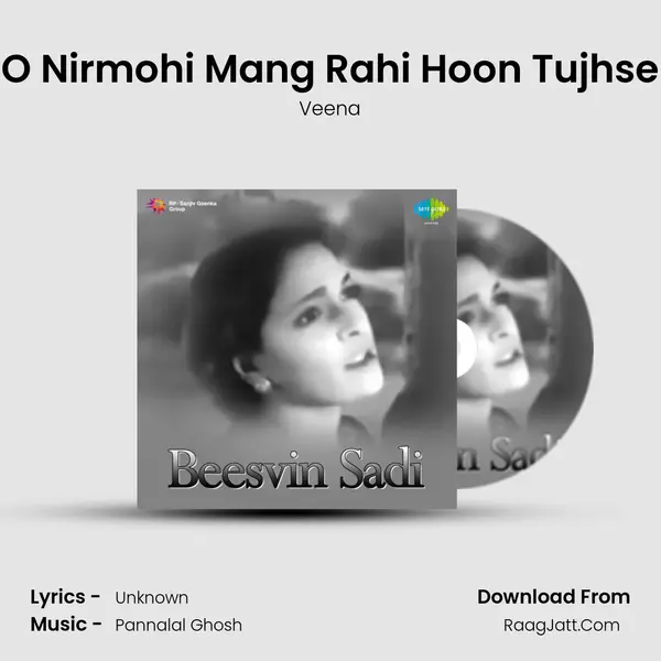 O Nirmohi Mang Rahi Hoon Tujhse MP3 Song by Veena Cover