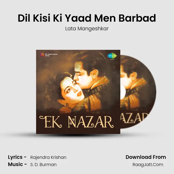 Dil Kisi Ki Yaad Men Barbad MP3 Song by Lata Mangeshkar Cover