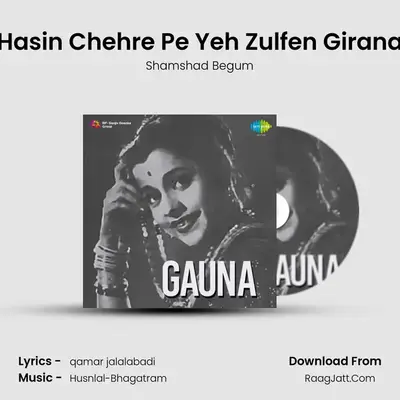 Hasin Chehre Pe Yeh Zulfen Girana MP3 Song by Shamshad Begum Cover