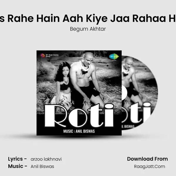 Woh Hans Rahe Hain Aah Kiye Jaa Rahaa Hoon Main MP3 Song by Begum Akhtar Cover