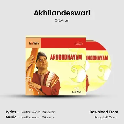 Akhilandeswari MP3 Song by O.S.Arun Cover