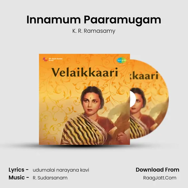 Innamum Paaramugam MP3 Song by K. R. Ramasamy Cover