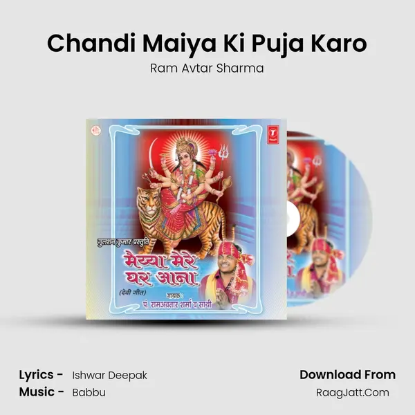Chandi Maiya Ki Puja Karo MP3 Song by Ram Avtar Sharma Cover