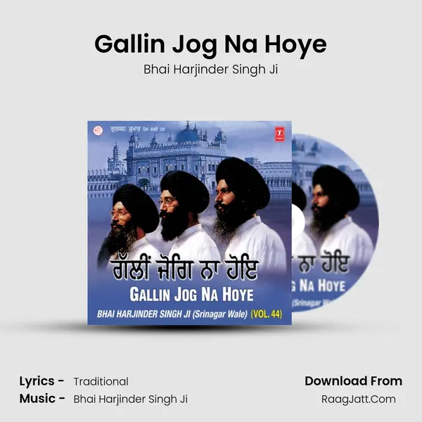 Gallin Jog Na Hoye MP3 Song by Bhai Harjinder Singh Ji Cover