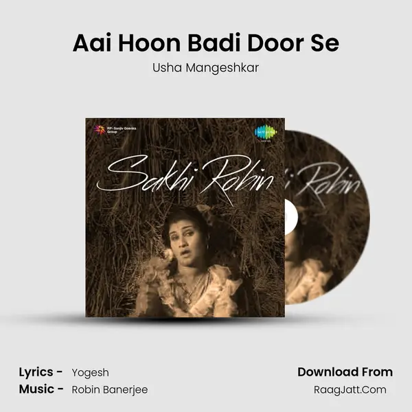 Aai Hoon Badi Door Se MP3 Song by Usha Mangeshkar Cover