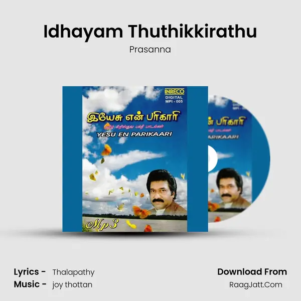 Idhayam Thuthikkirathu MP3 Song by Prasanna Cover