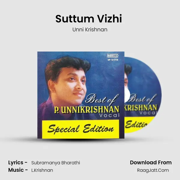 Suttum Vizhi (Unni) MP3 Song by Unni Krishnan Cover