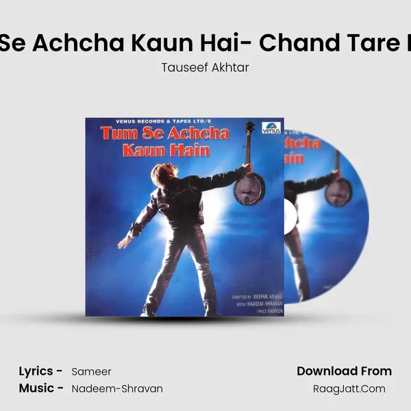 Tum Se Achcha Kaun Hai- Chand Tare Phool MP3 Song by Tauseef Akhtar Cover