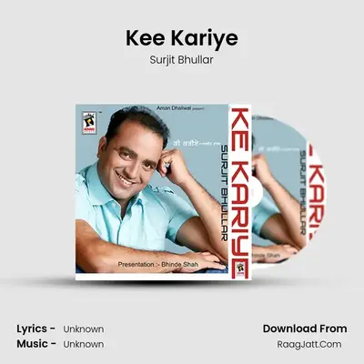 Kee Kariye MP3 Song by Surjit Bhullar Cover