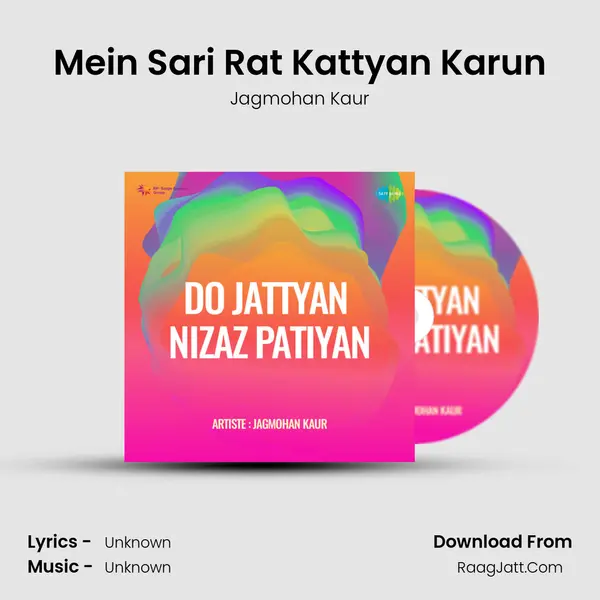 Mein Sari Rat Kattyan Karun MP3 Song by Jagmohan Kaur Cover
