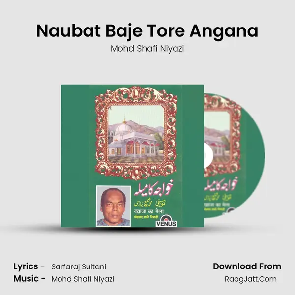 Naubat Baje Tore Angana MP3 Song by Mohd Shafi Niyazi Cover