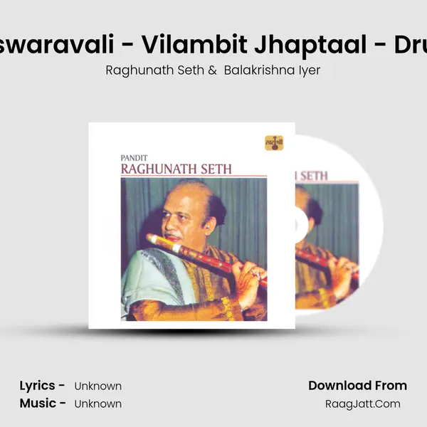 Raag Nagaswaravali - Vilambit Jhaptaal - Drut Teen Taal MP3 Song by Raghunath Seth Cover