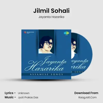 Jilmil Sohali MP3 Song by Jayanta Hazarika Cover