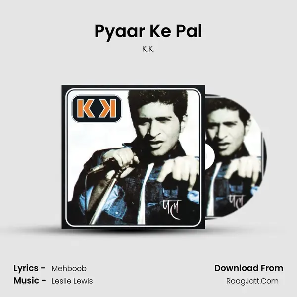 Pyaar Ke Pal MP3 Song by K.K. Cover