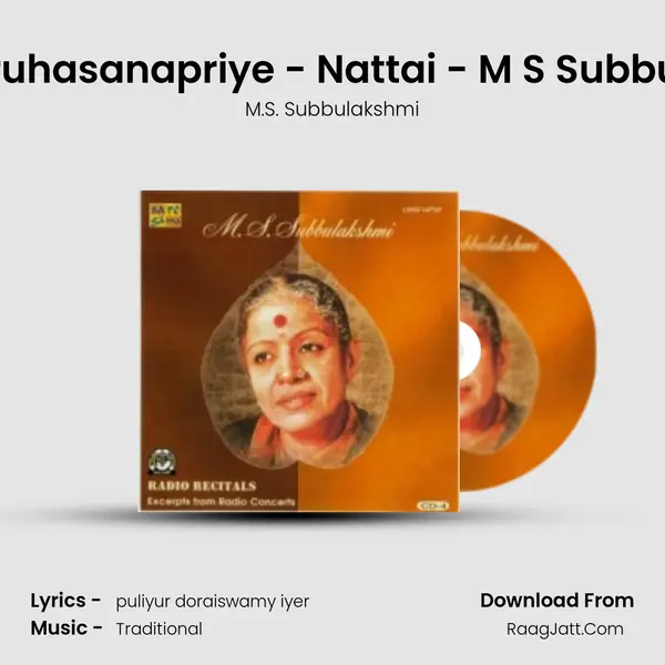 Saraseeruhasanapriye - Nattai - M S Subbulakshmi MP3 Song by M.S. Subbulakshmi Cover