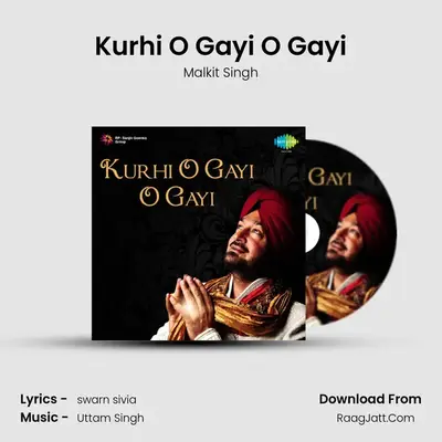 Kurhi O Gayi O Gayi MP3 Song by Malkit Singh Cover