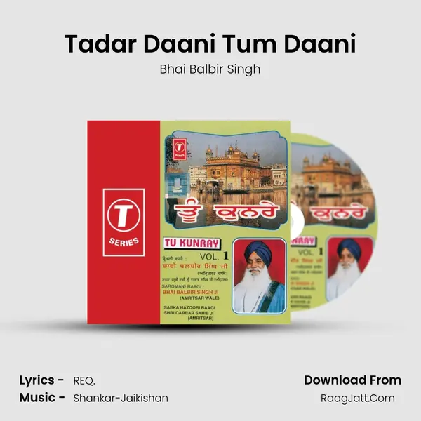 Tadar Daani Tum Daani MP3 Song by Bhai Balbir Singh Cover