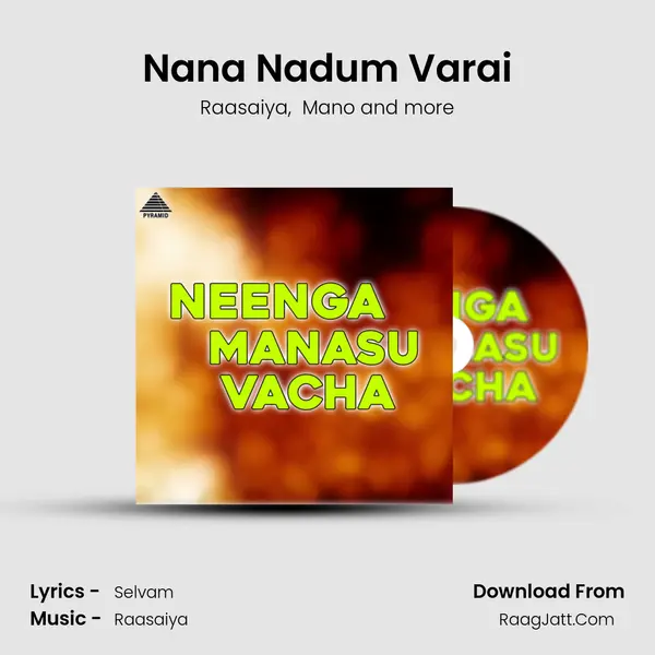Nana Nadum Varai MP3 Song by Raasaiya Cover