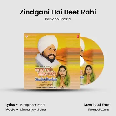 Zindgani Hai Beet Rahi MP3 Song by Parveen Bharta Cover