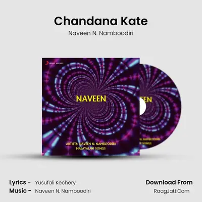 Chandana Kate MP3 Song by Naveen N. Namboodiri Cover