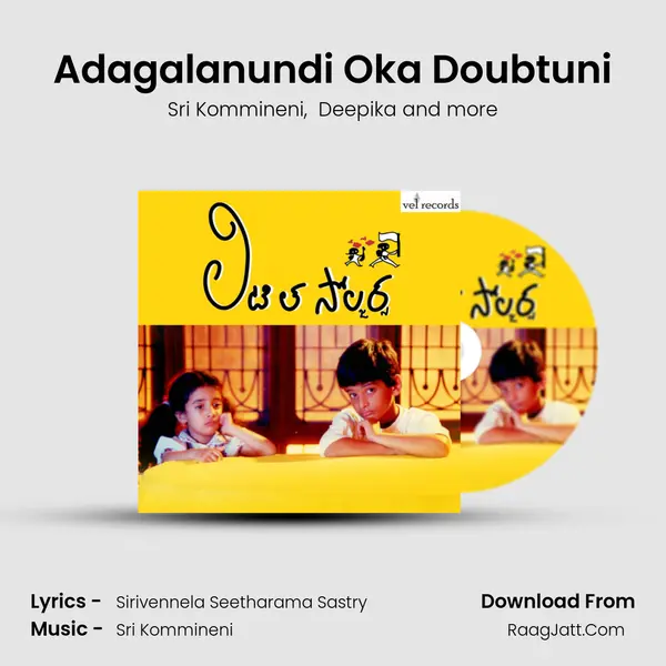 Adagalanundi Oka Doubtuni MP3 Song by Sri Kommineni Cover