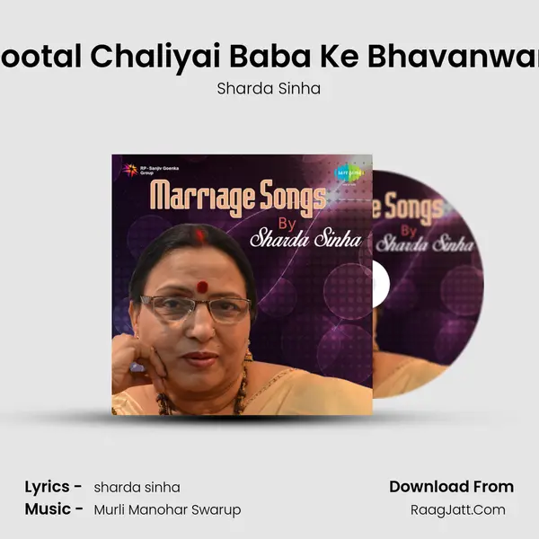 Sootal Chaliyai Baba Ke Bhavanwan MP3 Song by Sharda Sinha Cover