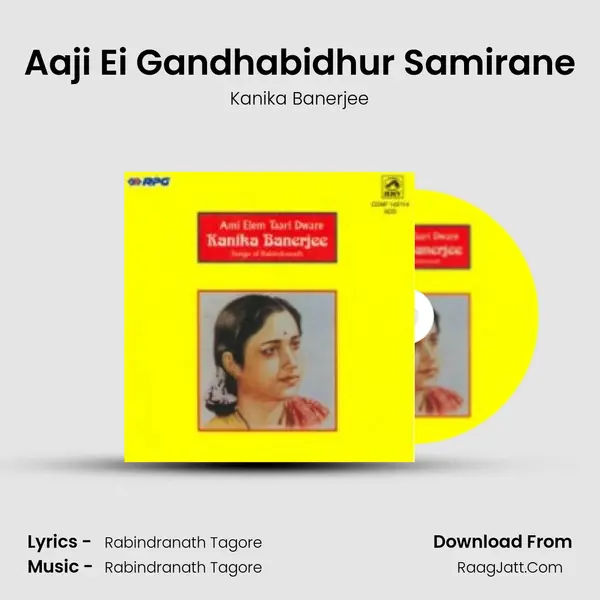 Aaji Ei Gandhabidhur Samirane MP3 Song by Kanika Banerjee Cover