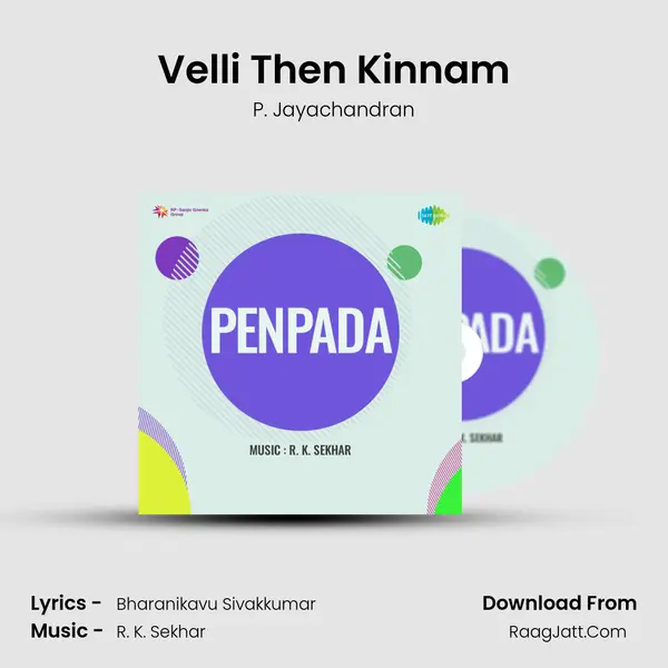 Velli Then Kinnam MP3 Song by P. Jayachandran Cover